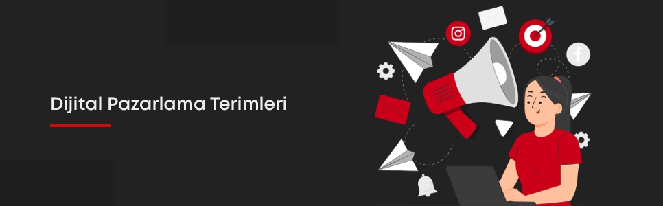 Dijital Pazarlama Terimleri